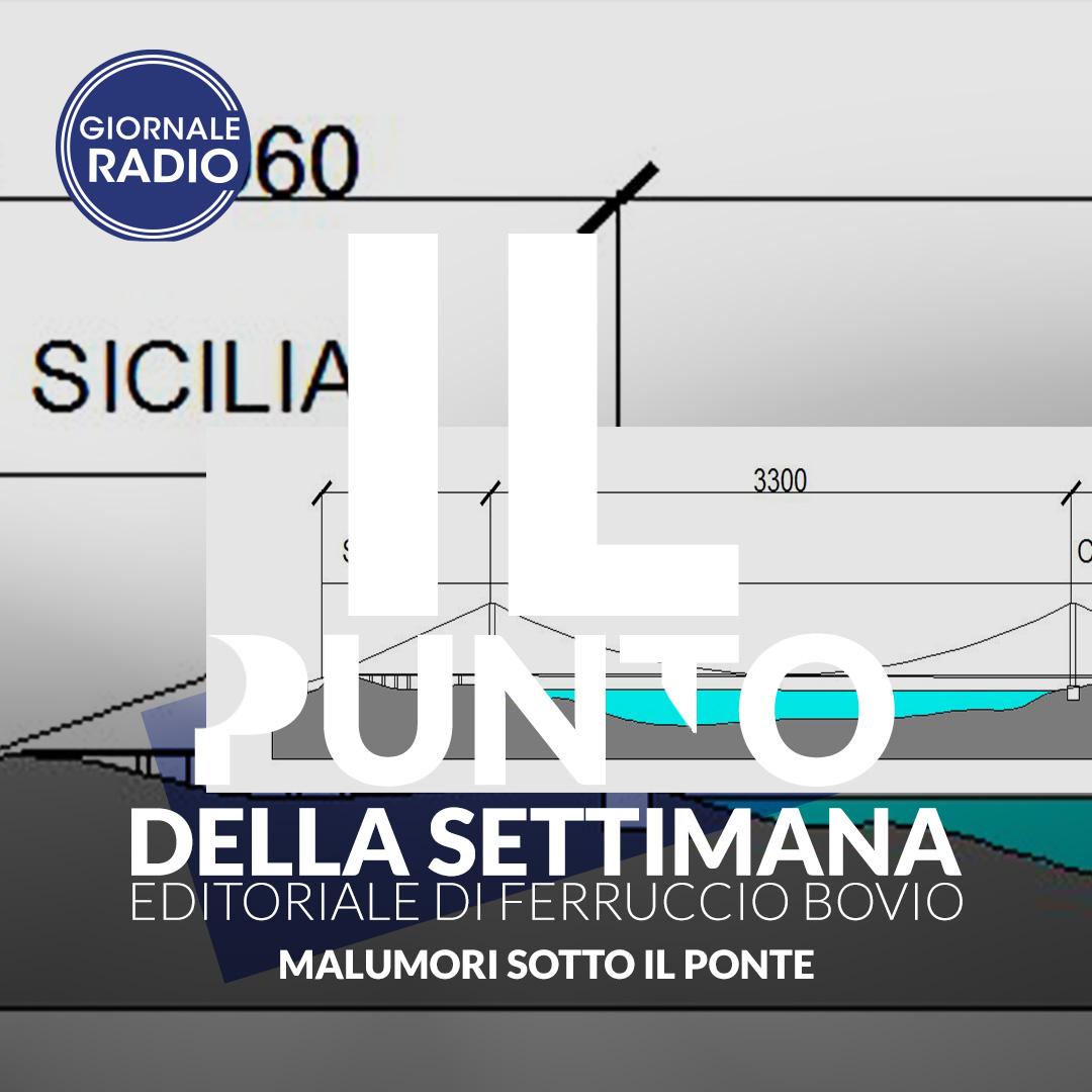 Malumori sotto il Ponte | Il Punto della Settimana